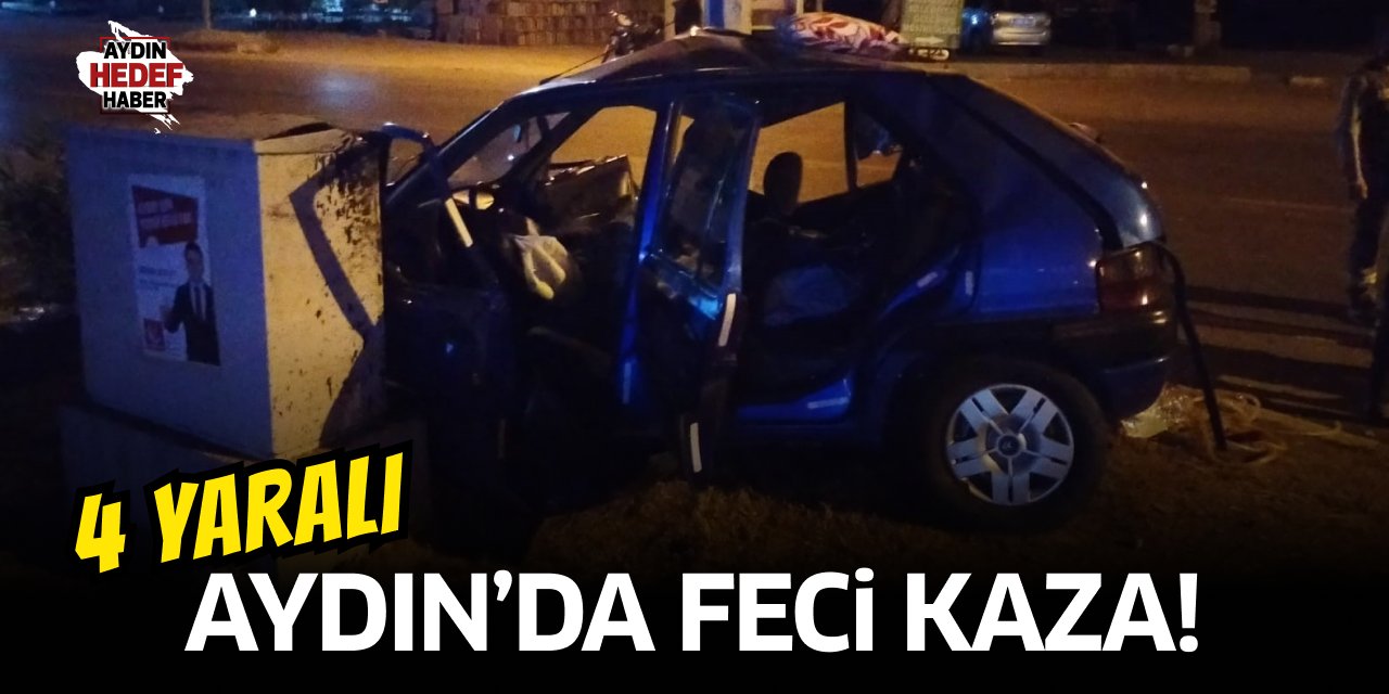 Aydın'da feci kaza: 2'si çocuk 4 yaralı