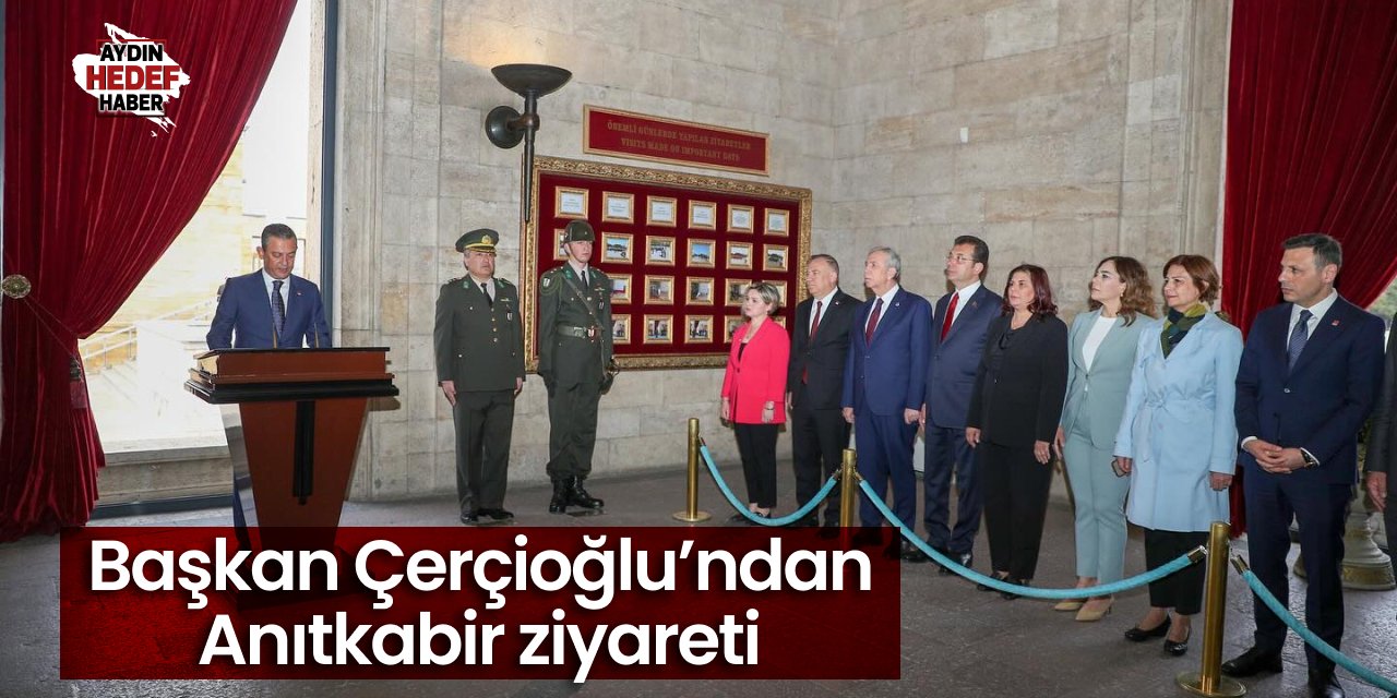 Başkan Çerçioğlu’ndan Anıtkabir ziyareti