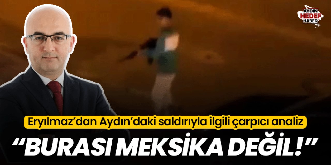 Aydın’daki silahlı saldırı gündemden düşmüyor