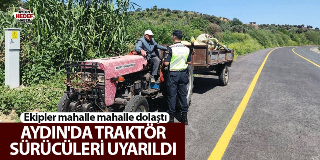 Aydın'da traktör sürücüleri uyarıldı