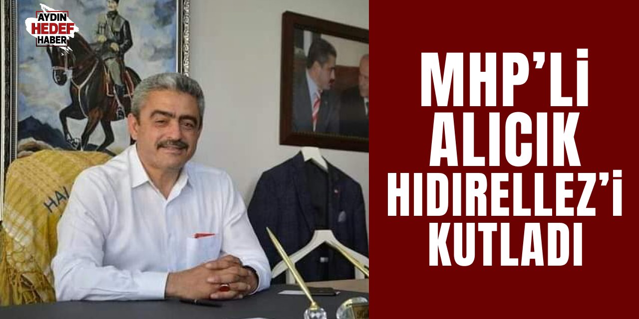 MHP'li Alıcık Hıdırellez'i kutladı