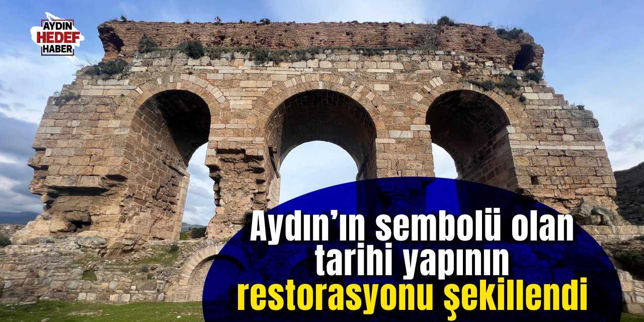 Aydın’ın sembolü olan tarihi yapının restorasyonu şekillendi
